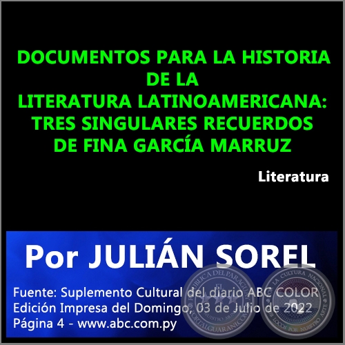  DOCUMENTOS PARA LA HISTORIA DE LA LITERATURA LATINOAMERICANA: TRES SINGULARES RECUERDOS DE FINA GARCÍA MARRUZ - Por JULIÁN SOREL - Domingo, 03 de Julio de 2022